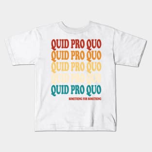 quid pro quo trump Kids T-Shirt